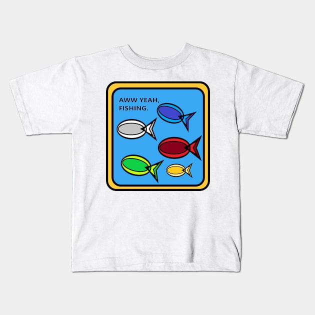 5 Fish of power. AWW yeah, fishing. Kids T-Shirt by Uberhunt Un-unique designs